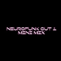 NEUROFUNK CUT 1 ₘᵢₙᵢ ₘᵢₓ
