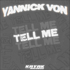 Yannick Von - Tell Me