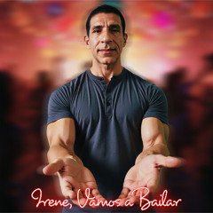 Irene, Vamos a Bailar
