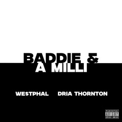 Baddie & A Milli