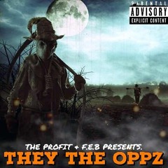 The Profit - They The Oppz (Exclusive Audio MP3)