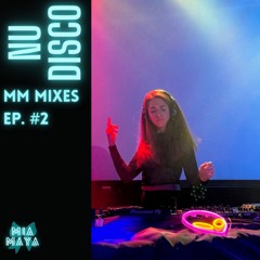 MM Mix Episode 2 - Nu Disco/Disco House- June 5, 2024