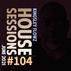 House Sessions #104 - June 2021