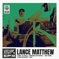 House Saladcast 926 | Lance Matthew