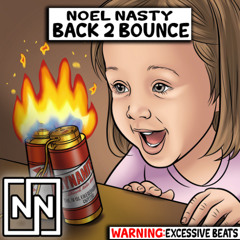 Noel Nasty ➤ Back 2 Bounce [160-170BPM] {Super Fast Bounce Mix}