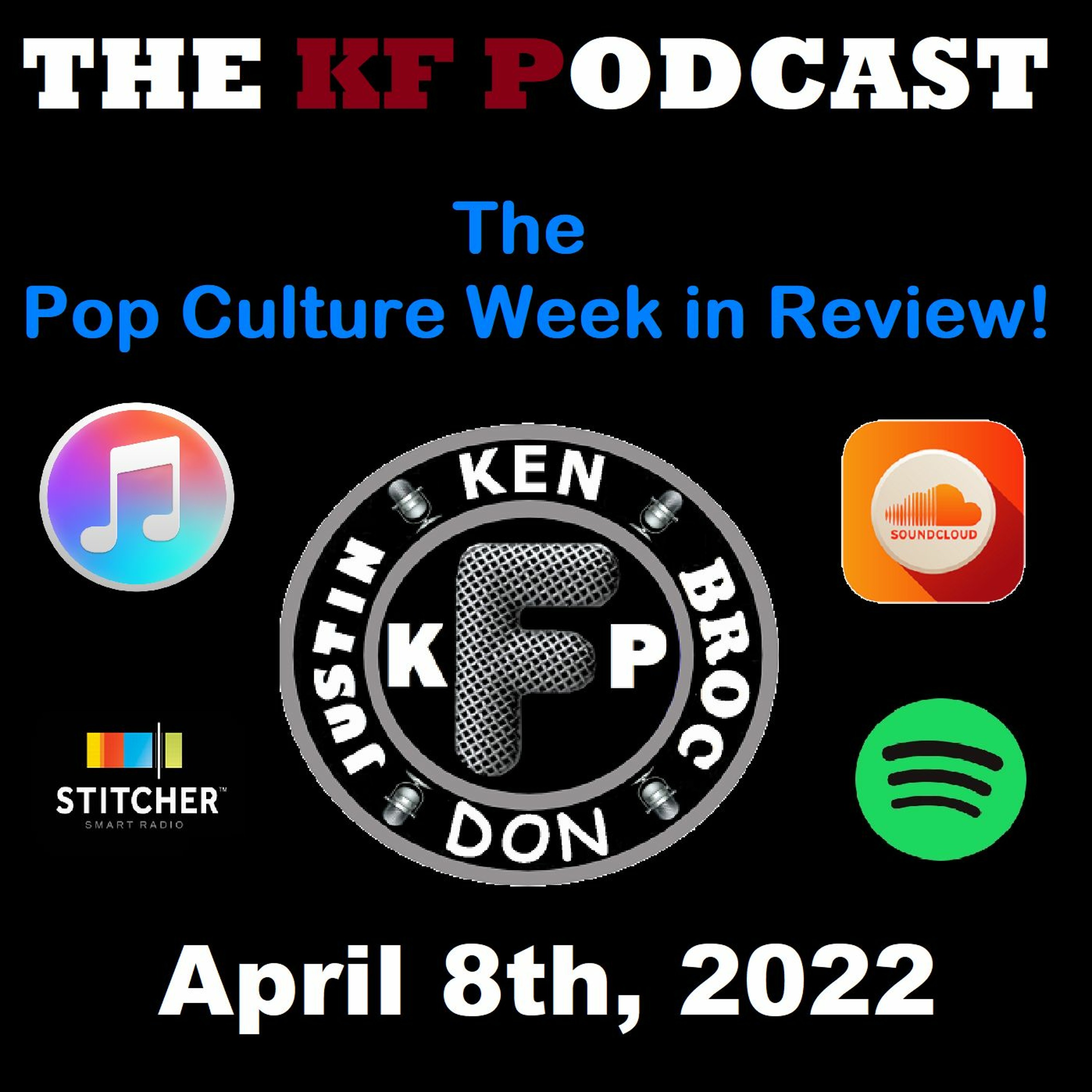 The Pop Culture Week in Review - April 8th, 2022 episode artwork
