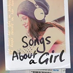 READ PDF 🗸 Songs About a Girl: Book 1 from a Zoella Book Club 2017 friend by  Chris