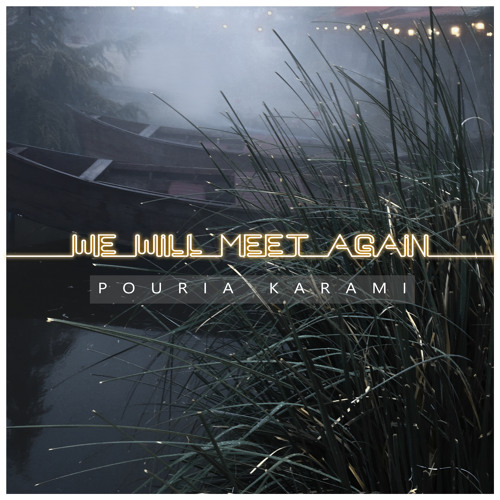 We Will Meet Again