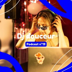 Brest la fête podcast n°19 ～ Dj douceur ❝ that’s hot ❞