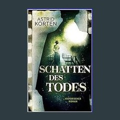 [R.E.A.D P.D.F] ⚡ Schatten des Todes (German Edition) [PDF EBOOK EPUB KINDLE]