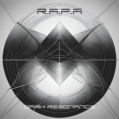 R.A.F.A - Dark resonance (Original mix)
