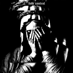 lose control (prod. braidedpiercing)