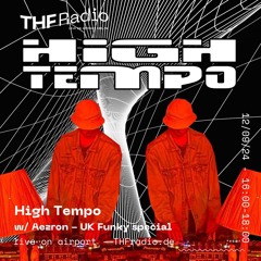 High Tempo w/ Aezron - UK Funky Special