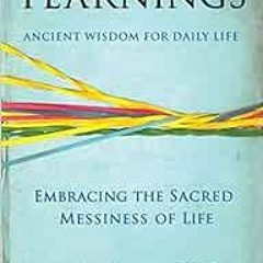View KINDLE ✅ Yearnings: Embracing the Sacred Messiness of Life by Irwin Kula,Linda L