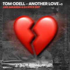Tom Odell - Another Love (Luis Saranda & Sticx Afro House Edit v2)FILTERED VERSION