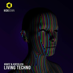 Kratz & Kiesslich - Living Techno
