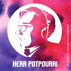 Set of the Day Podcast - 779 - Herr Potpourri
