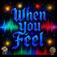 When You Feel