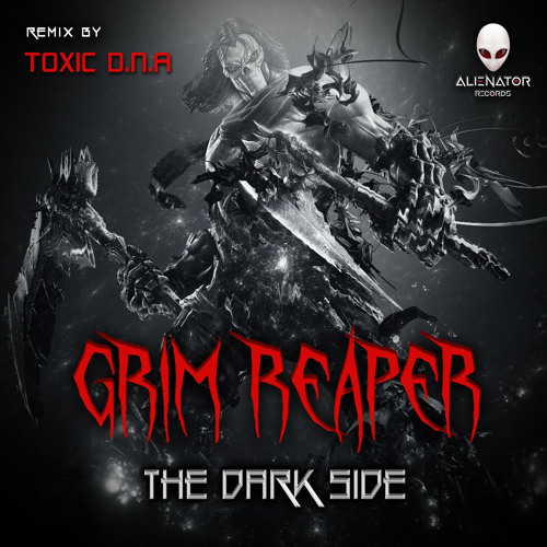 Stream Grim Reaper - The Dark Side (Toxic D.N.A Remix) by