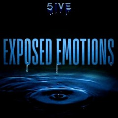 5ive - Exposed Emotions - slowed
