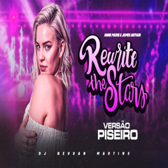 ANNE MARIE FEAT JAMES ARTHUR REWRITE THE STARS VERSAO PISEIRO