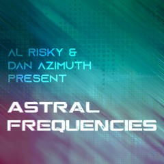 Astral Frequencies - Episode 3