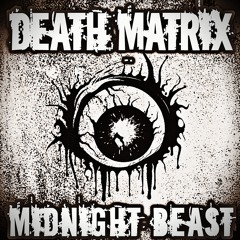 DEATH MATRIX - MIDNIGHT BEAST
