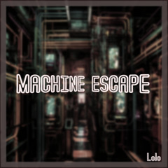 Machine Escape - Tekno Mental