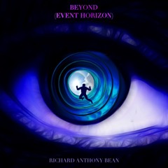 Beyond (Event Horizon) | Richard Anthony Bean