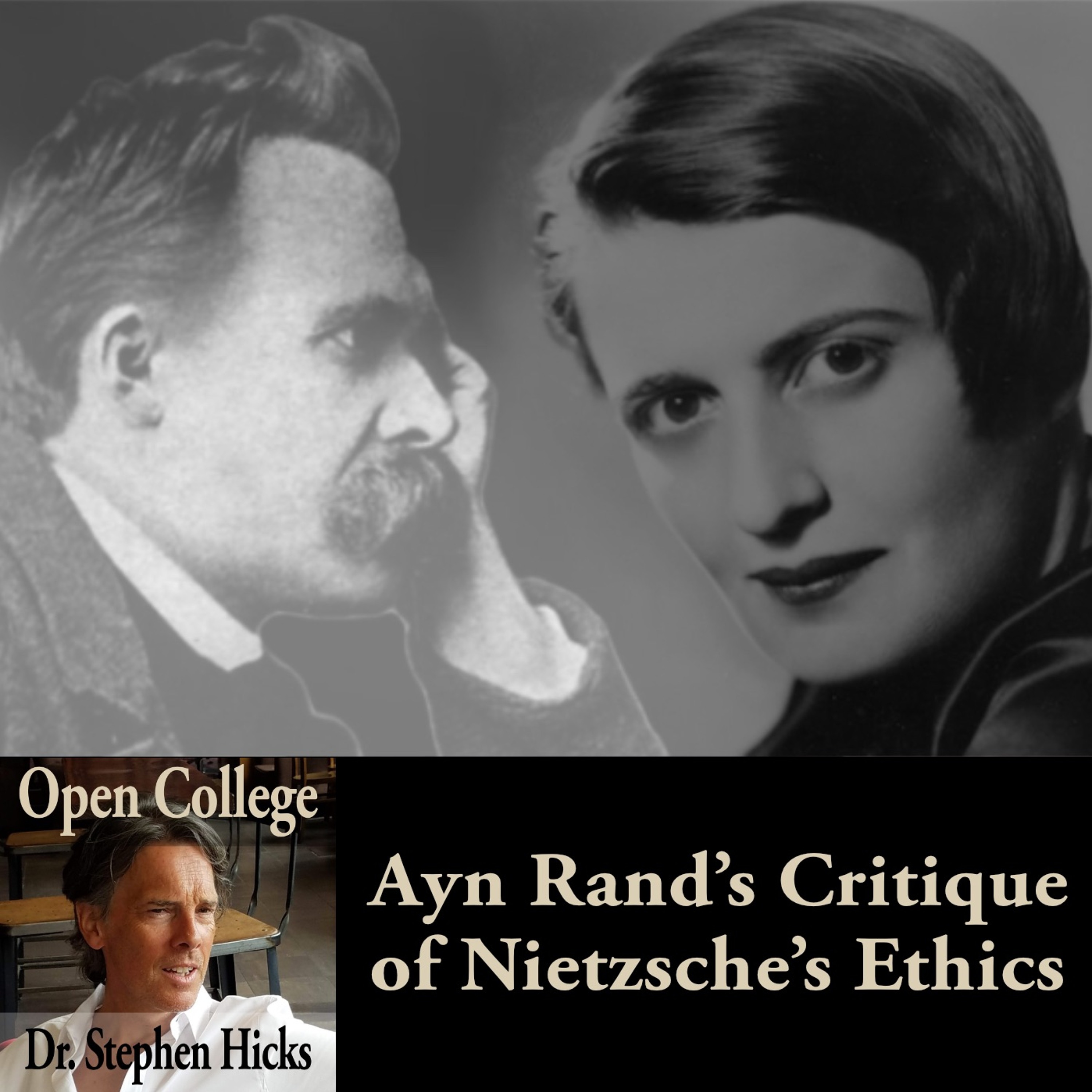 EP #44 | Ayn Rand’s Critique of Nietzsche’s Ethics