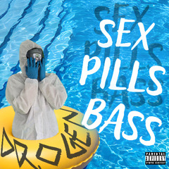 Sex Pills Bass (Club Mix)