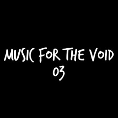 Music For The Void 03