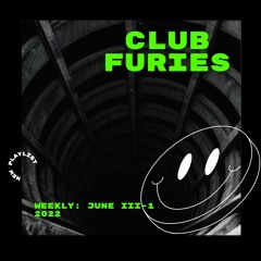 Club Furies Weekly: June III-1 | 2022