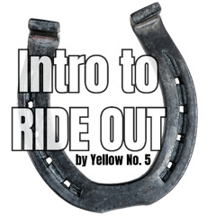 Ride Out Intro