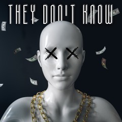 They Don't Know