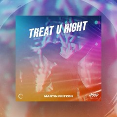 Martin Fritzon - Treat U Right (Extended Mix)