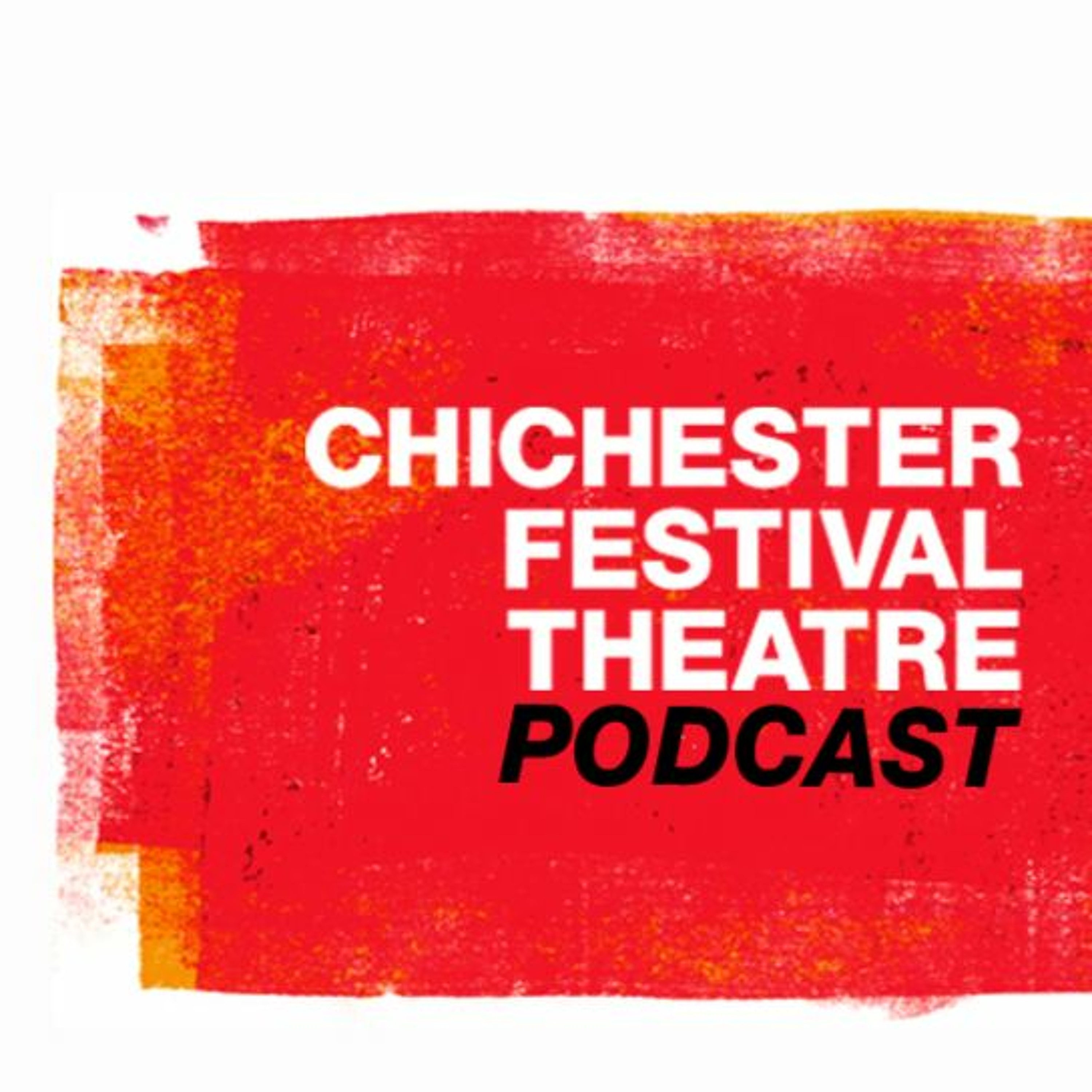 Chichester Festival Theatre Podcast