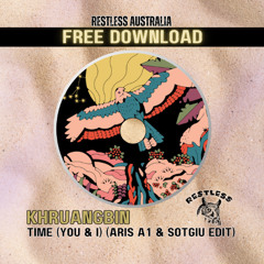 Khruangbin - Time (Aris A1 & Sotgiu Edit) - FREE DOWNLOAD