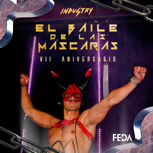 @ INDUSTRY "EL BAILE DE LAS MÁSCARAS" LIVE SET
