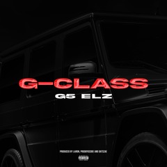 G5 ELZ - G CLASS (Produced by Laron, ProdbyGCode and DatsZae)