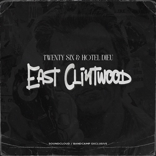 PremEar: TWENTY SIX & Hotel Dieu - East Clintwood [FREE DOWNLOAD]