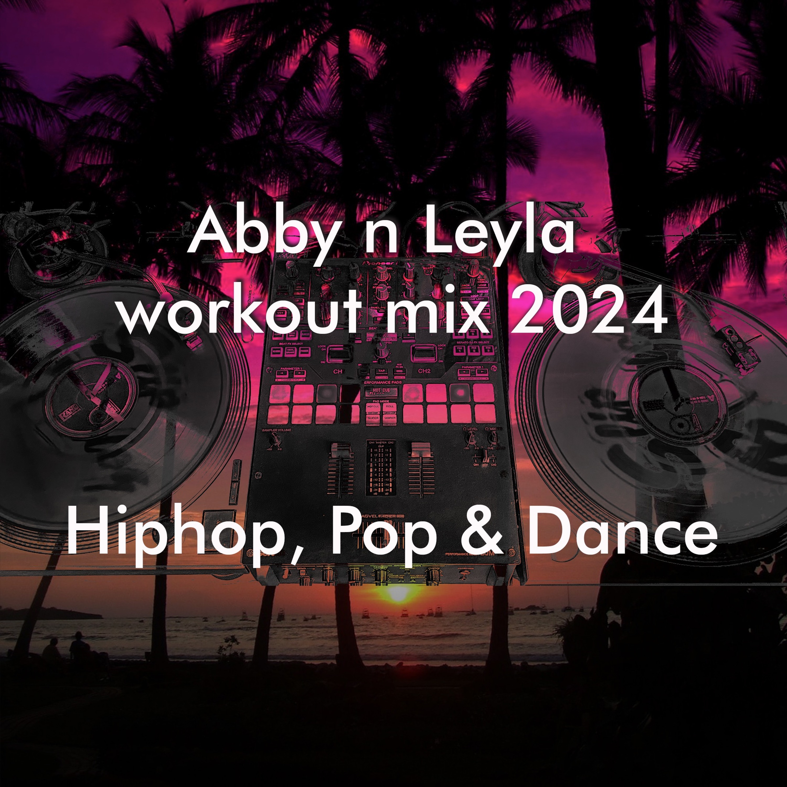 Abby & Leyla workout mix 2024