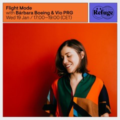 Flight Mode #9: Bárbara Boeing guest mix