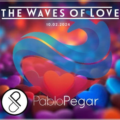 The Waves Of Love 10.02.2024