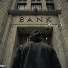 Banks & Deposits (Radio Edit)