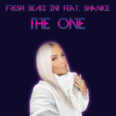 FRESH BEATZ INT FEAT. SHANICE - THE ONE