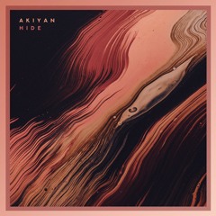 Akiyan – Hide