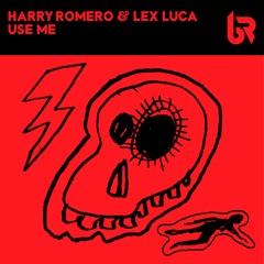 Premiere: Harry Romero & Lex Luca - Use Me [Bambossa Records]