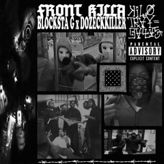 FRONT KILLA w/ BLOCKSTA G