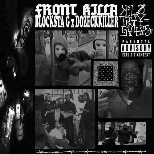 FRONT KILLA w/ BLOCKSTA G